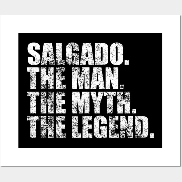 Salgado Legend Salgado Family name Salgado last Name Salgado Surname Salgado Family Reunion Wall Art by TeeLogic